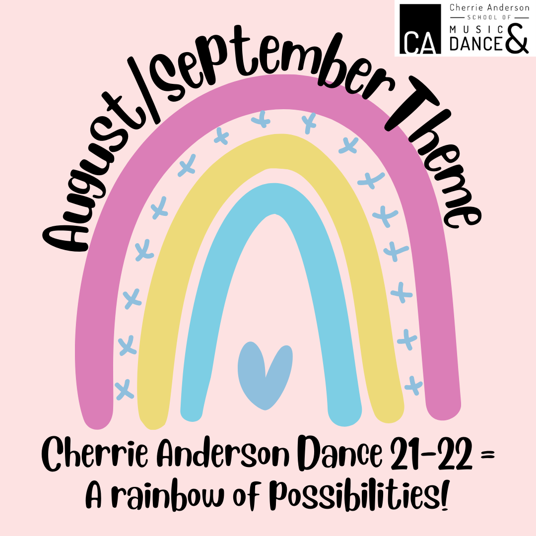 Cherrie Anderson Dance 21-22 = A Rainbow Of Possibilities!